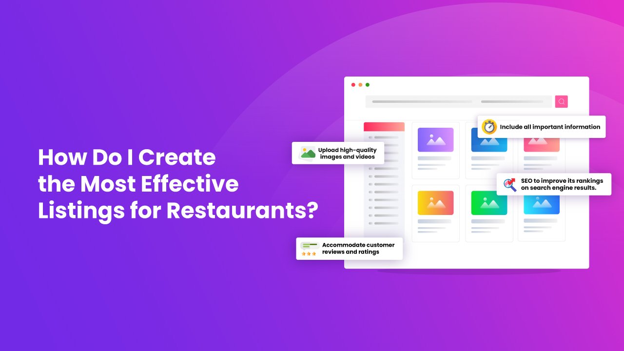 How Do I Create the Most Effective Listings for Restaurants?