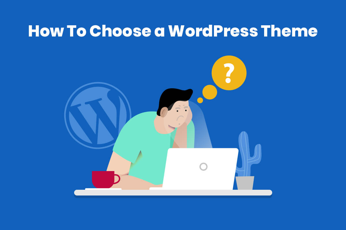 How to Choose a WordPress Theme